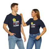 “Dink, Baby Dink” Short Sleeve Tee