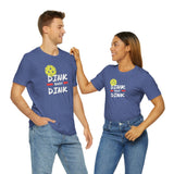 “Dink, Baby Dink” Short Sleeve Tee