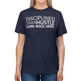 Disciplined Hustle Unisex Triblend Tee