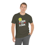 “Dink, Baby Dink” Short Sleeve Tee