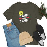 “Dink, Baby Dink” Short Sleeve Tee
