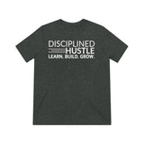 Disciplined Hustle Unisex Triblend Tee