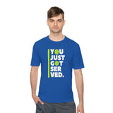 "You Just Got Served" Moisture Absorbing Tee