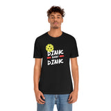 “Dink, Baby Dink” Short Sleeve Tee
