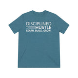 Disciplined Hustle Unisex Triblend Tee