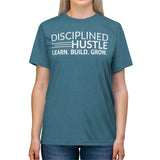 Disciplined Hustle Unisex Triblend Tee