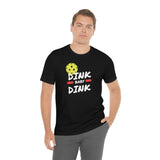 “Dink, Baby Dink” Short Sleeve Tee