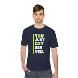 "You Just Got Served" Moisture Absorbing Tee