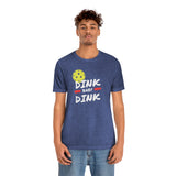 “Dink, Baby Dink” Short Sleeve Tee