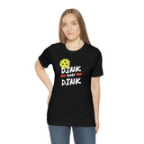 “Dink, Baby Dink” Short Sleeve Tee