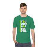 "You Just Got Served" Moisture Absorbing Tee