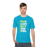 "You Just Got Served" Moisture Absorbing Tee