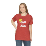“Dink, Baby Dink” Short Sleeve Tee