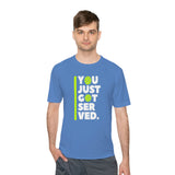 "You Just Got Served" Moisture Absorbing Tee