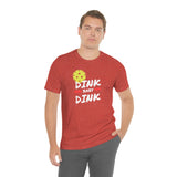 “Dink, Baby Dink” Short Sleeve Tee