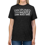 Disciplined Hustle Unisex Triblend Tee