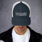 Disciplined Hustle Trucker Cap